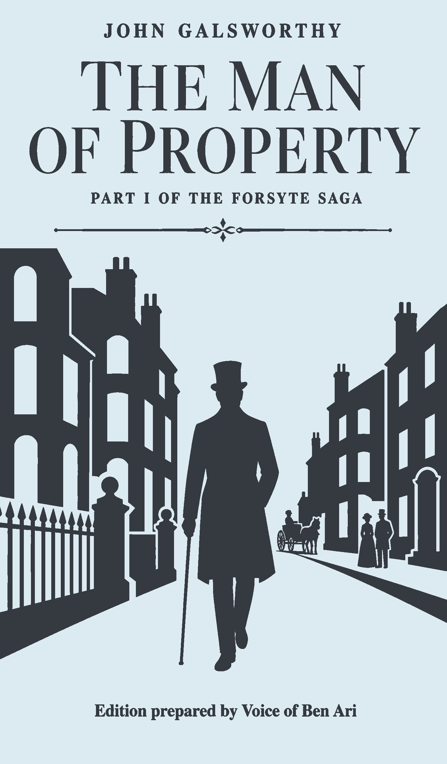 The Man of Property - Part I of The Forsyte Saga